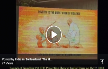 Celebrating Mahatma Gandhi in Switzerland; Oct 2018 to Sept 2019