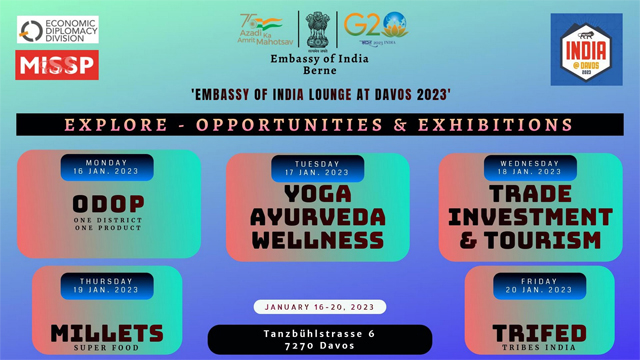 Embassy of India, Berne Lounges & Exhibitions at World Economic Forum (WEF 2023) Davos (16-20 Jan 2023)